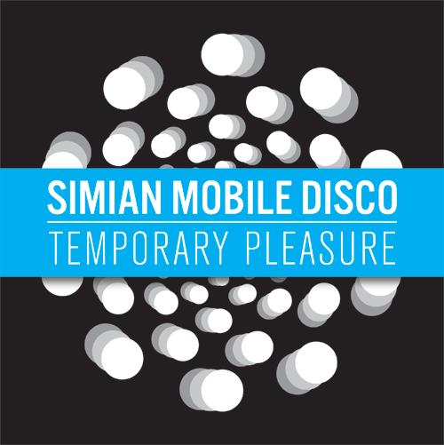 Simian Mobile Disco